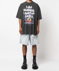 Vetements I Did Nothing I just Got Lucky T-shirt 2